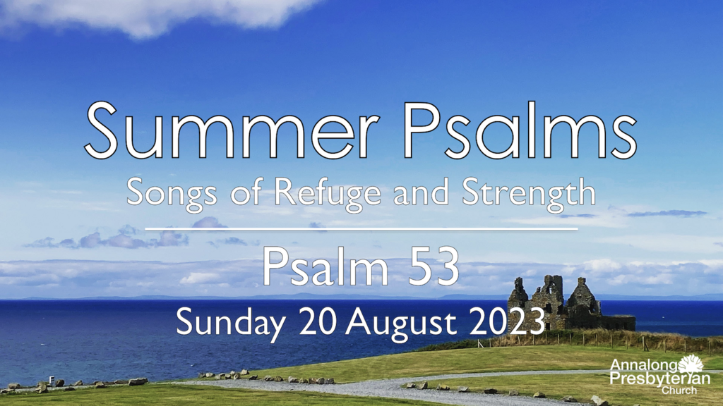 Morning Worship – Sunday 20th August 2023